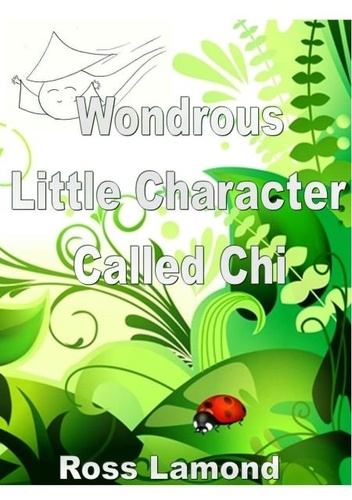  Ross Lamond - Wondrous Little Character Called Chi.
