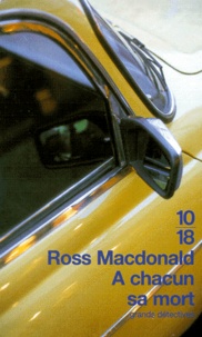 Ross Macdonald - A chacun sa mort.