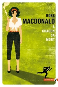 Ross Macdonald - A chacun sa mort.