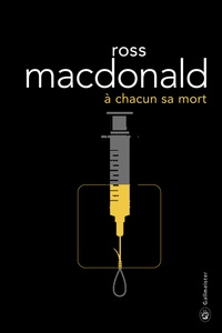 Ross Macdonald - A chacun sa mort.