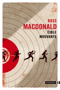 Ross Macdonald - Cible mouvante.