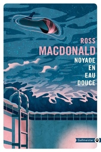 Ross Macdonald - Noyade en eau douce.
