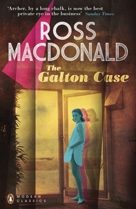 Ross Macdonald - The Galton Case.