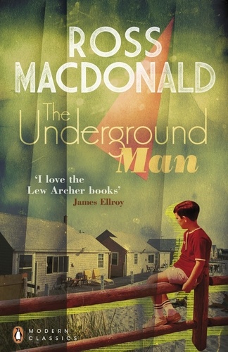 Ross Macdonald - The Underground Man.