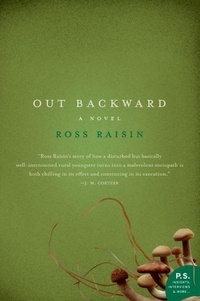 Ross Raisin - Out Backward.