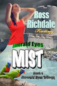  Ross Richdale - Emerald Eyes Mist - Emerald Eyes Trilogy, #2.