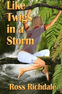 Like Twigs in a Storm