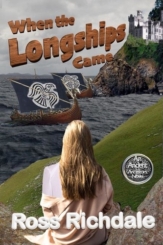  Ross Richdale - When the Longships Came - Our Ancient Ancestors, #1.