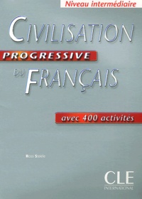 Ross Steele - Civilisation progressive du Français avec 400 activités.