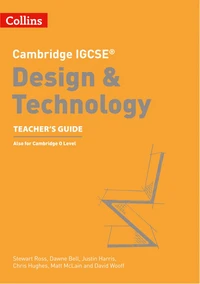 Cambridge IGCSE™ Design &amp; Technology Teacher’s Guide ebook