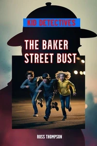 The Baker Street Bust