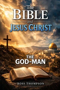 The Bible and Jesus Christ