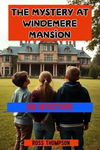 The Mystery at Windemere Mansion