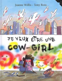 Je Veux Etre Une Cow-Girl