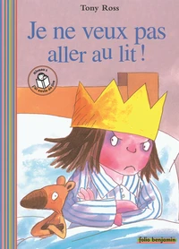 Je ne veux pas aller au lit !