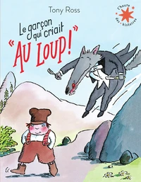 Le garçon qui criait : "Au loup !"