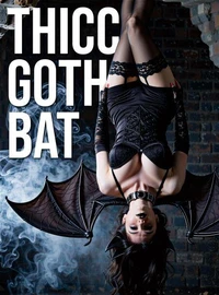 Thicc Goth Bat