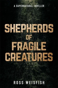 Shepherds of Fragile Creatures