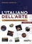 L'italiano dell'arte - Corso di lingua italiana. Livelli B1-B2 del Quadro Comune Europeo di Rifermento per le Lingue