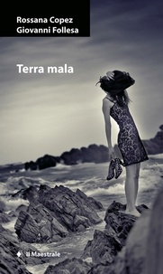 Rossana Copez et Giovanni Follesa - Terra mala.