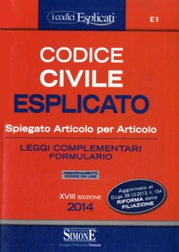 Rossana Petrucci - Codice civile esplicato 2014 - Spiegato articolo per articolo.