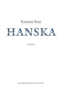 Rossano Rosi - Hanska.