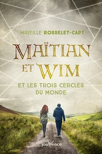 Maïtian et Wim et les trois cercles du monde