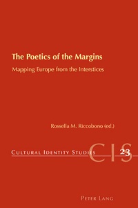 Rossella Riccobono - The Poetics of the Margins - Mapping Europe from the Interstices.
