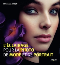 Rossella Vanon - L'éclairage pour la photo de mode et de portrait.