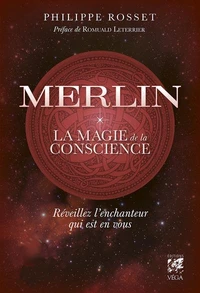 Merlin, la magie de la conscience