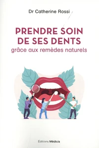 Prendre soin de ses dents grâce aux remèdes naturels