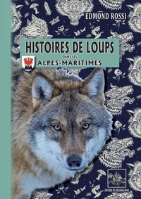 Histoires de loups dans les Alpes-Maritimes