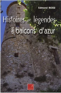 Histoires et légendes des balcons d'azur