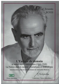 L'Europe de demain et autres écrits fédéralistes (1944-1948)