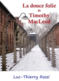 La Douce Folie de Timothy MacLeod