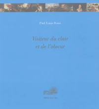 Visiteur du clair et de l'obscur