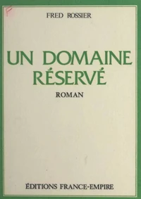 Un domaine réservé