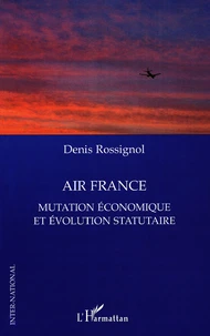 Air France, mutation économique et évolution statutaire