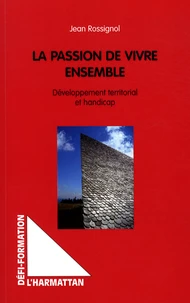 La passion de vivre ensemble