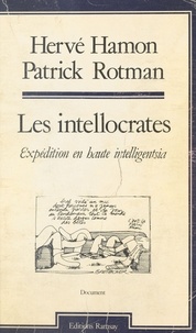  Rostman et  Hamon - Les Intellocrates - Expédition en haute intelligentsia.
