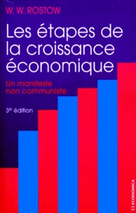 Les Etapes De La Croissance Economique. Un Manifeste Non Communiste, 3eme Edition