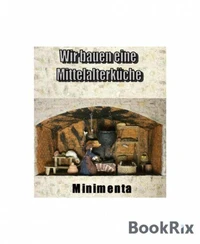 Wir bauen eine Mittelalterküche
