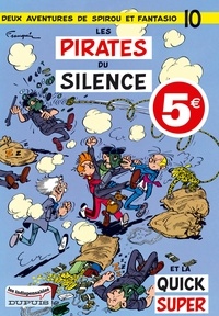  Rosy et André Franquin - Deux aventures de Spirou et Fantasio Tome 10 : Les pirates du silence.