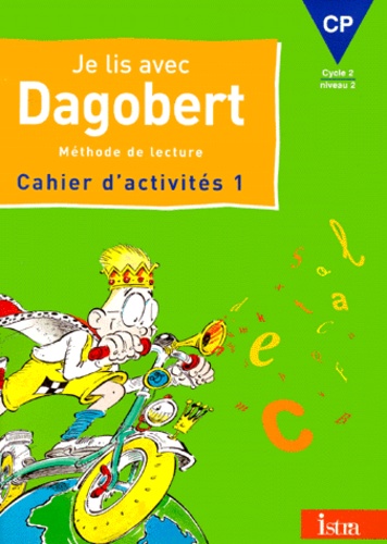 Rosy Pla et Michèle Camo - Je lis avec Dagobert CP. - Cahier d'activités 1.