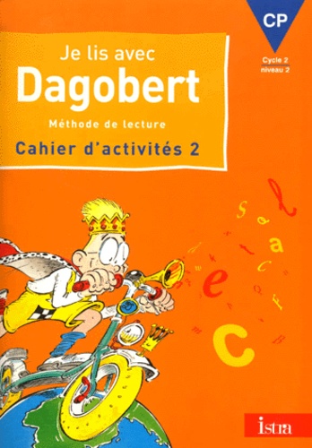 Rosy Pla et Michèle Camo - Je lis avec Dagobert CP. - Cahier d'activités 2.