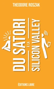 Du Satori à la Silicon Valley
