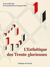 L'esthétique des Trente glorieuses