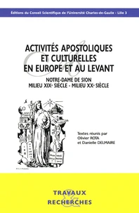 Activités apostoliques et culturelles en Europe et au Levant
