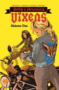 Betty &amp; Veronica: Vixens Vol. 1