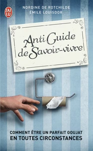 Antiguide de savoir-vivre